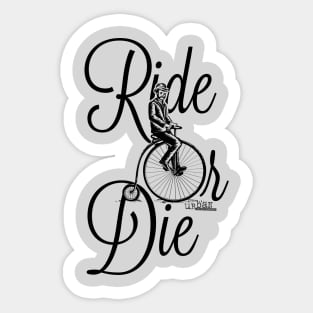 Urban Dictionary: Ride or Die Sticker